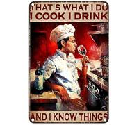 Retro Metal Tin Sign Wall Decor Chef Poster Cooking With Wine That'S What I Do I Cook I Drink And I Know Things Wine Lover Metal Signs Home Garage Office Coffee Bar Wall Decor 5.5X8 Inch