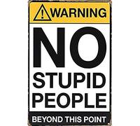 Retro Metal Wall Decor Warning Signs No Stupid People Aluminum Plate 8"x12"