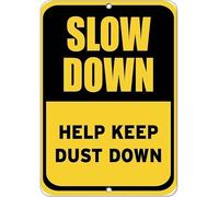 Retro Metal Warning Slow Down Help Keep Dust Down Traffic Road Business Metal Tin Gift For Women Men 12x16 inch