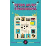 Retro Music Crosswords: 60 Classic Hits Puzzles | Songs from the 60s, 70s, 80s & 90s