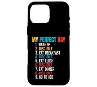 Retro - My Perfect Day - Wake Up - Disc Golf Case for iPhone 16 Pro Max