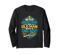 Retro Never Underestimate an Old Man Tennis Racket Long Sleeve T-Shirt