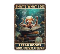 Retro Octopus Tin Sign That's What I Do I Read Books and I Know Things Vintage Wall Decor Wall Art Funny Metal Poster Indoor Bathroom Farm Room Cafe Toilet Bar Man cave Office 6 * 8in