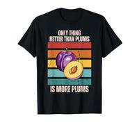 Retro Only Thing Better Than Plums Is More Plums Fruit T-Shirt