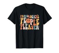 Retro Pathological People Pleaser Womens Mens T-Shirt