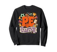 Retro PE Teacher Its A Good Day To Run And Play Sweatshirt