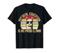 Retro Physical Education is No Prob Llama Alpaca PE Teacher T-Shirt