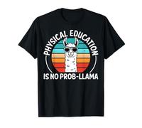 Retro Physical Education is No Prob-Llama Alpaca PE Teacher T-Shirt