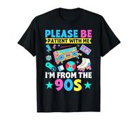 Retro Please Be Patient with Me I'm from The 90s Men Women T-Shirt