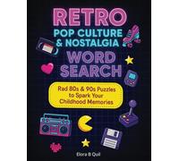 Retro Pop Culture & 90s Nostalgia Word Search Large Print Puzzle Book for Adults and Teens: Celebrate Vintage Brands, Games and Items from the Iconic Era