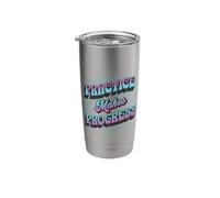 Retro Practice Makes Progress Improvement Over Perfection Stainless Steel Insulated Tumbler