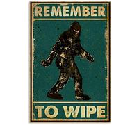 Retro Remember to Wipe Bigfoot Art Print Indoor Home Decoration Gift Poster Metal Sign Poster 8X12 Inches
