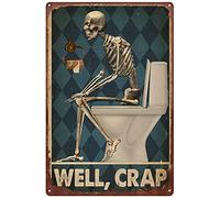 Retro Restroom Well Crap Skeleton Poster Funny Skeleton Sign Funny Gift Home Wall Bathroom Decor Restroom Decor Metal Tin Sign Vintage Wall Decor for Home Bars Sign Metal Plaque Posters 8x12 Inch