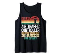Retro Retired Air Traffic Controller Under New Management Tank Top