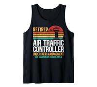 Retro Retired Air Traffic Controller Under New Management Tank Top
