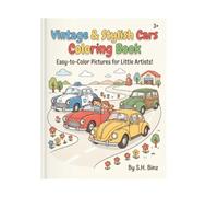 Retro Rides Classic Cars Coloring Book: A Nostalgic Automotive Coloring Adventure with Bold, Easy-to-Color Vintage Designs for Kids Ages 3 and Up