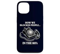 Retro Rotary Phone Humor How We Blocked People in the 80s Case for iPhone 13