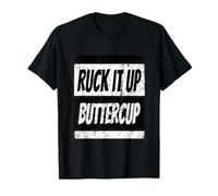 Retro Ruck It Up Buttercup Shirt Rucking Men Women Kids T-Shirt