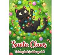 Retro Santa Claws Christmas Coloring Book for Kids Ages 4-8: Cute Cats, Cozy Holiday Scenes & Easy Festive Coloring: A nostalgic retro-style Christmas ... and simple designs for little hands.