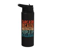 Retro Sarcasm Because Beating People Up is Illegal Vintage Stainless Steel Insulated Water Bottle