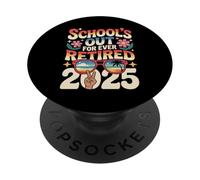 Retro School Out Forever Retirement 2025 Retired Teacher PopSockets Adhesive PopGrip