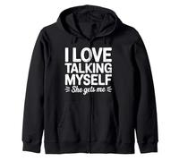 Retro Self-Love tee, I Love Talking to Myself, She Gets Me Zip Hoodie