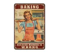 Retro Signs Baking Because Murder Is Wrong Women Vintage Signs Retro Aluminum Tin Sign For Kitchen Home Office Bar Cafe 5.5X8 Inch