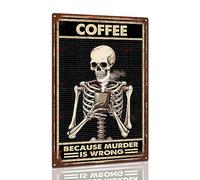 Retro Skull Sign Coffee Because Murder is Wrong Vintage Metal Signs for Home Bar Coffee Motorcycle Garage Wall Decoration 8x12 Inch