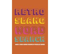 Retro Slang Word Search Book | 80s and 90s Word Search Puzzle Book: 6x9 inches, 110 pages | 50+ Puzzles | Fun Gift Idea