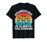 Retro Sourdough is Always The Answer T-Shirt