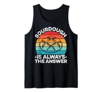 Retro Sourdough is Always The Answer Tank Top