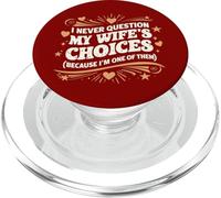 Retro Style Quote I Never Question My Wife's Choices Husband PopSockets PopGrip for MagSafe