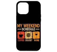 Retro Style Weekend Schedule Coffee Crochet Wine Crocheting Case for iPhone 12 Pro Max