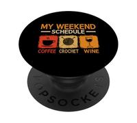 Retro Style Weekend Schedule Coffee Crochet Wine Crocheting PopSockets Adhesive PopGrip