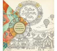RETRO SUMMER FAIR: A Relaxing Coloring Book Journey Through Global Summer Festivals and Traditions