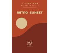 Retro Sunset Notebook - MESA 19.9: Minimalist Notebook Inspired by Landscape Forms - 150 Pages for Notes, Ideas and Sketches