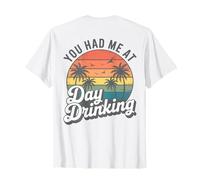 Retro Sunset Palm Trees You Had Me at Day Drinking Funny T-Shirt