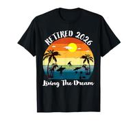 Retro Sunset Retired 2026 Living The Dream Retirement 2026 T-Shirt