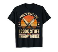 Retro That's What I Do I Cook Stuff, and I Know Things T-Shirt