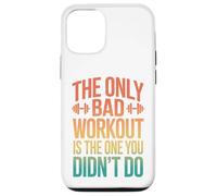 Retro The Only Bad Workout Is The One You Didnt Do Case for iPhone 12/12 Pro