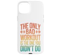 Retro The Only Bad Workout Is The One You Didnt Do Case for iPhone 15 Plus