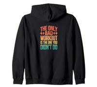 Retro The Only Bad Workout Is The One You Didnt Do Zip Hoodie