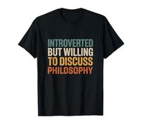Retro Think Introverted But Willing To Discuss Philosophy T-Shirt