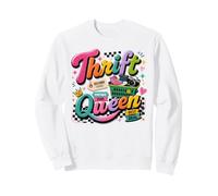 Retro Thrift Queen Vintage Find Second Hand Shopper Sweatshirt