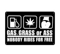 Retro Tin Aluminium Sign Gas Grass or Ass No Body Rides for Free for Home Coffee Garden for garage,bar,restaurant,living room,bedroom,kitchen,cafe 8×12 INCH