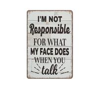 Retro Tin Sign Funny I'M Not Responsible For What My Face Does Sign Poster Wall Art for Kitchen Garden Bathroom Farm Home Coffee Decor 12x8 inch