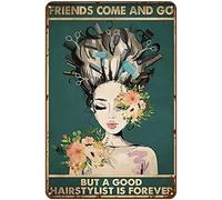 Retro Tin Sign Hairdresser A Good Hairstylist Is Forever Salon Metal Poster Wall Decor Art Gift for Home Outside Farm Garden Garage Outdoor Tin Sign 8x12 Inch