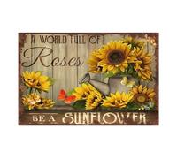 Retro Tin Sign Metal Poster Vintage, In a World Full of Roses Be a Sunflower, Wall Art Decor Cute Decorations Gifts for Home Bar Kitchen Restaurant Bedroom Garden Plaque 8x12 Inch