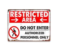 Retro Tin Sign Restricted Area Do Not Enter Authorized Personnel Only” For Decoration Restaurant Garage Cafe 12.00"x16.00"