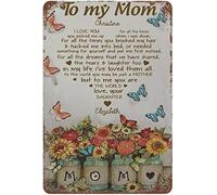 Retro Tin Sign to The World You May be just a Mother but to me You are The World Love Your DaughterMetal Signs Vintage Wall Decor for Home Cafes Pubs Club Decor Plaque Decor Gifts Sign 12x16 Inches